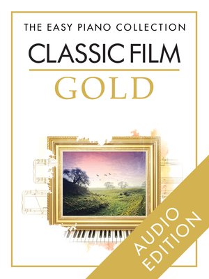 cover image of The Easy Piano Collection: Classic Film Gold